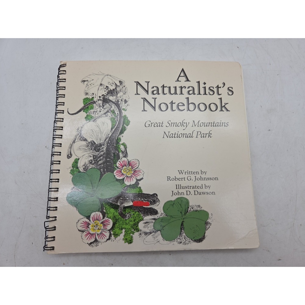 A Naturalist's Notebook Great Smoky Mountain National Park Spiral Robert Johnson
